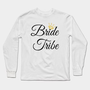 BRIDE TRIBE Long Sleeve T-Shirt